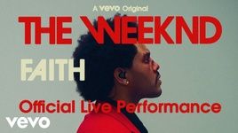 Faith (Official Live Performance) - The Weeknd