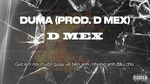 Ca nhạc Duma (Don't Understand Me Anymore) (Lyric Video) - D-Mex
