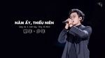Xem MV Năm Ấy, Thiếu Niên / 那年 · 年少  (Sing! China 2020) (Vietsub, Kara) - Tống Vũ Ninh