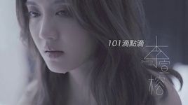 Xem MV 101 Giọt Nước Nhỏ Từng Chút / 101 滴點滴 - Sharon Lee