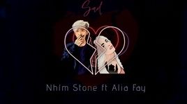 Xem MV Sad (Lyric Video) - Nhím Stone, Alia Fay