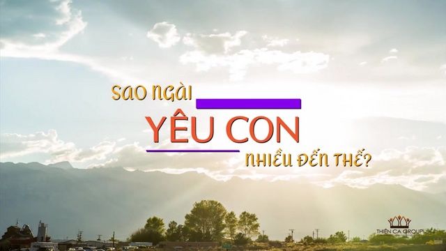 Sao Ngài Yêu Con Nhiều Đến Thế? (Lyric Video)  -  Nguyễn Hoàng Nam