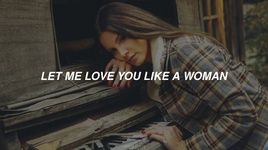 Tải nhạc Let Me Love You Like A Woman - Lana Del Rey
