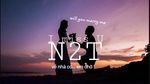 Ca nhạc I Miss You Will You Marry Me (Lyric Video) - N2T