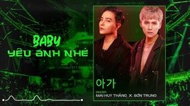 Xem MV Baby Yêu Anh Nhé (Lyric Video) - Mai Huy Thắng, Sơn Trung