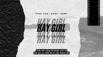 Hay Girl (Lyric Video) - Phuc Van, RunC, GemX
