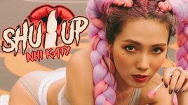 Shut Up - Nhi Katy | MP4, Tải Nhạc Hay