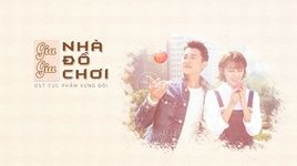 Ca nhạc Nhà Hát / 家家酒 (Cực Phẩm Xứng Đôi Ost)	(Vietsub, Kara) - Gia Gia (Jia Jia)