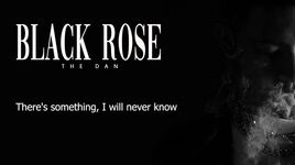 BLACK ROSE (Lyric Video) - THE DAN