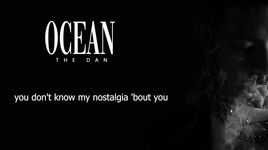 Xem MV OCEAN (Lyric Video) - THE DAN