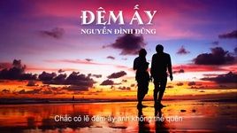Đêm Ấy (Lyric Video) - Nguyễn Đình Dũng