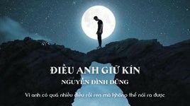 Điều Anh Giữ Kín (Lyric Video) - Nguyễn Đình Dũng