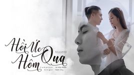 Xem MV Hồi Ức Hôm Qua - Chu Nam