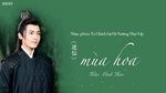 Xem MV Hoa Thư / 花信 (Ta Chính Là Cô Nương Như Thế Ost)	(Vietsub, Kara) - Hầu Minh Hạo (Neo Hou)