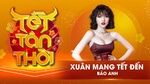 MV Xuân Mang Tết Đến (Tết Tân Thời) - Bảo Anh
