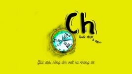 Ch (Lyric Video) - Tuấn Kiệt, Méo