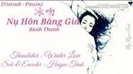 Xem MV Nụ Hôn Băng Giá / 冰吻 (Vietsub, Kara) - Bành Thanh (Sandee)