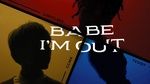 MV Babe I'm Out - VCC CCMK, Teddy, Limitlxss