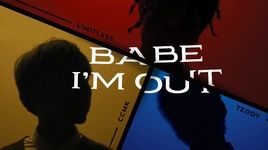 Babe I'm Out - Ccmk, Teddy, Limitlxss