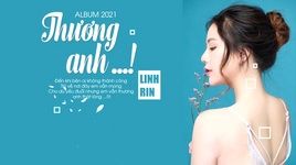 Ca nhạc Thương Anh (Lyric Video) - Linh Rin