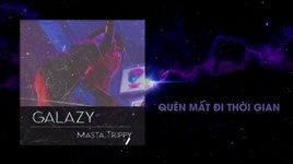 MV Galazy (Lyric Video) - Masta Trippy