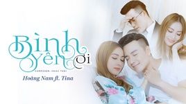Ca nhạc Bình Yên Ơi - Nguyễn Hoàng Nam, Tina Ngọc Nữ