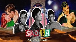 Xem MV Sao Sa (Lyric Video) - Coldie, ScripB, Dablo