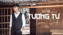 MV Tương Tư Trọn Tình - Jackie Thắng