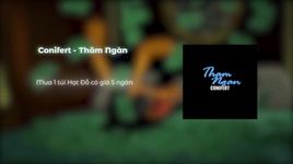 Xem MV Thăm Ngàn (Lyric Video) - Conifert