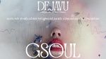 Xem MV G Soul (Lyric Video) - Dejavu, Sony Tran