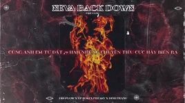 Xem MV Neva Back Down (Lyric Video) - Drgflow, VP Roki, Freaky, Dinh Trang