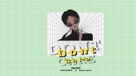 MV Don't Care (Lyric Video) - Hawi Hoàng, Minh Luke, Giang Mai Cồ