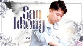 MV Sao Không Phải Anh (Lyric Video) - NQP