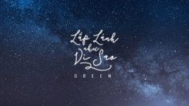 MV Lấp Lánh Như Vì Sao (Lyric Video) - Green