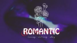 Romantic (Lyric Video) - Hennessy, Nhật Hoàng, MT Boiz