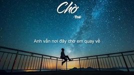 Xem MV Chờ (Lyric Video) - Thái