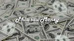 Xem MV Phía Sau Money (Lyric Video) - Phú Quí