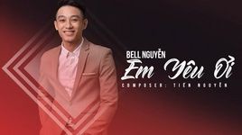Em Yêu Ơi (Lyric Video) - Bell Nguyễn
