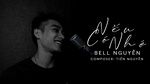 Xem MV Nếu Có Nhớ (Lyric Video) - Bell Nguyễn