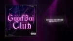 Good Boy In Da Club (Lyric Video) - B.O.T