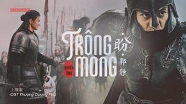 Xem MV Mong Chờ / 盼 (Thượng Dương Phú Ost) (Vietsub, Kara) - Quách Tịnh (Claire Kuo)