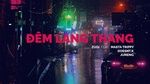 MV Đêm Lang Thang (Lyric Video) - Zugi, Masta Trippy, DOESNT.K, JuneNG