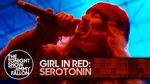 Ca nhạc Serotonin (The Tonight Show Starring Jimmy Fallon) - Girl In Red