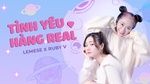 Xem MV Tình Yêu Hàng Real (Lyric Video) - Lemese, Ruby V