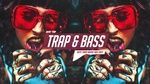 Aggressive Trap & Bass Mix 2021 Best Trap - Rap & Electronic Music 2021 Edm - Car Music - V.A