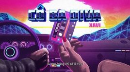 Cô Ba Diva (Lyric Video) - Xavi