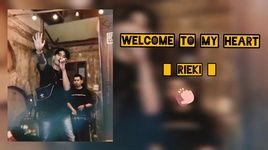 Xem MV Welcome To My Heart (Lyric Video) - Rieki