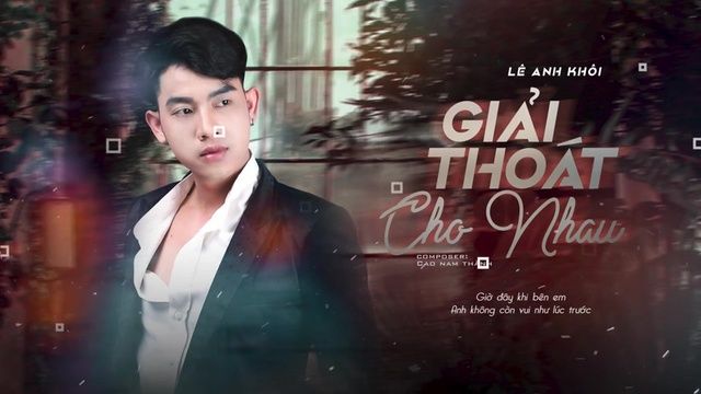 Xem MV Giải Thoát Cho Nhau (Lyric Video) - Lê Anh Khôi