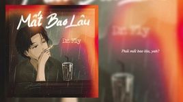 Xem MV Mất Bao Lâu (Lyric Video) - DR.FLY
