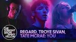MV You (The Tonight Show Starring Jimmy Fallon) - Regard, Troye Sivan, Tate McRae